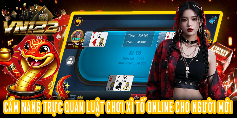 Chi tiết chiến thuật và mẹo chơi Xì Tố VN123 hiệu quả